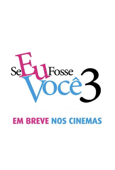 Se Eu Fosse Você 3 poster