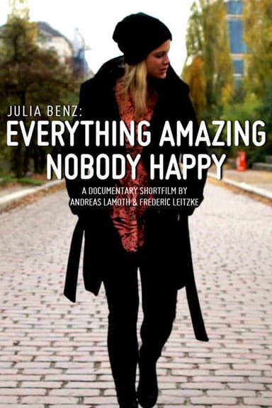 Julia Benz: Everything Amazing - Nobody Happy poster