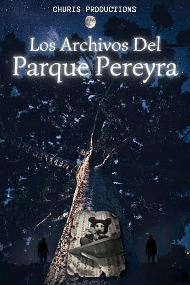 Los Archivos Del Parque Pereyra poster
