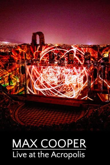 Max Cooper: Live at the Acropolis poster