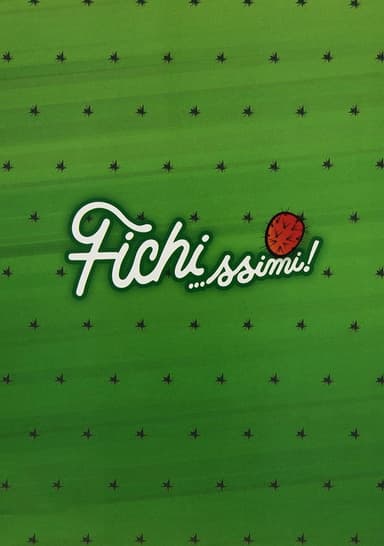 Fichi…ssimi! poster