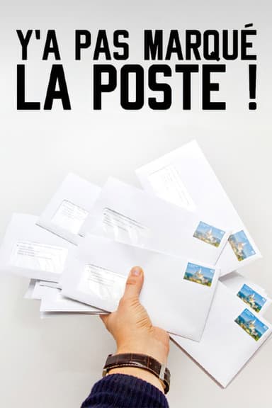 Y'a pas marqué la Poste ! poster