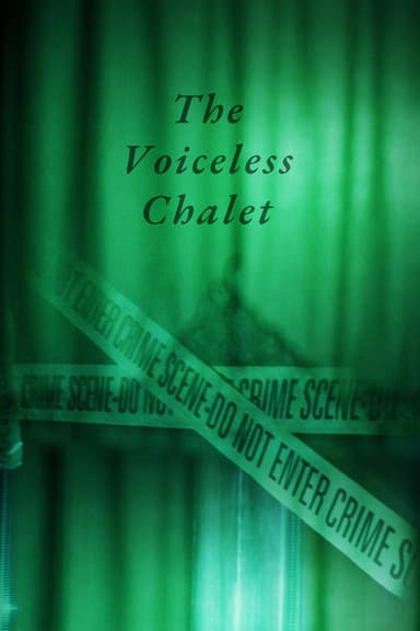 The Voiceless Chalet poster