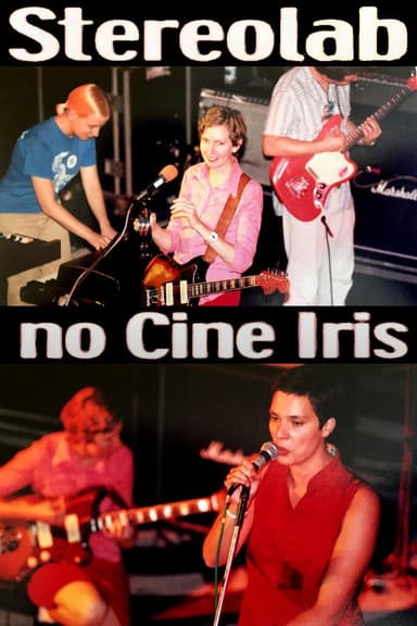 Stereolab: At Cine Iris poster