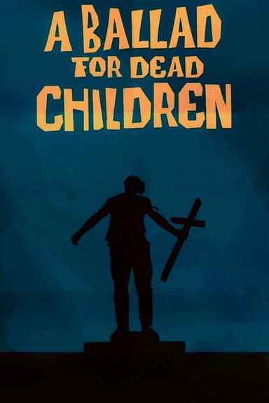 A Ballad for Dead Children poster