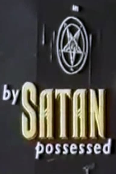 By Satan Possessed: The Search for the Devil poster