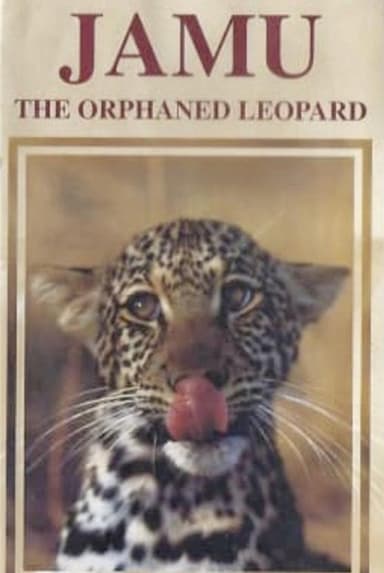 Jamu the Orphaned Leopard poster
