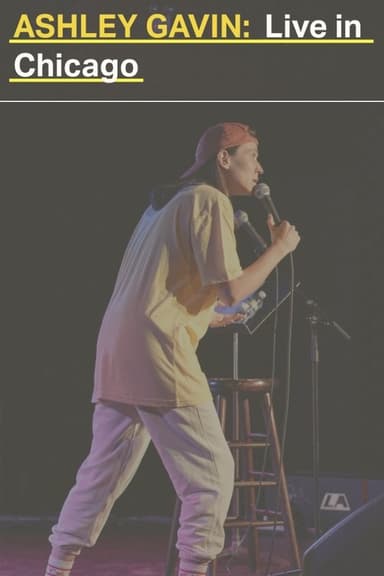 Ashley Gavin: Live in Chicago poster