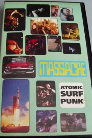 Massacre: Atomic Surf Punk poster