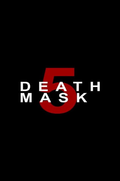 Death Mask 5 poster