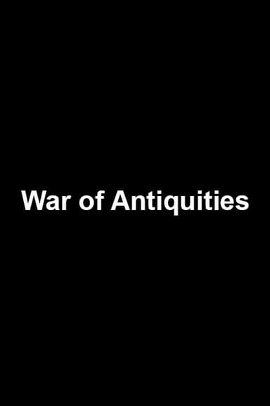 War of Antiquities poster