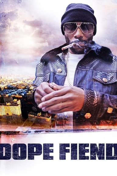 Dope Fiend poster