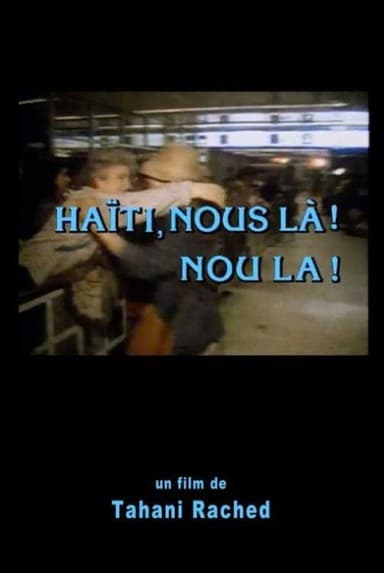 Haïti, Nous là! Nou La! poster