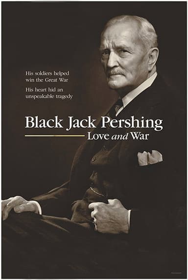 Black Jack Pershing: Love and War poster
