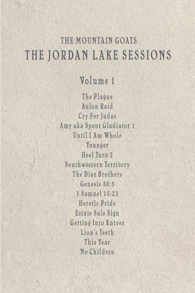the Mountain Goats: the Jordan Lake Sessions (Volume 1) poster