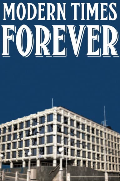 Modern Times Forever poster