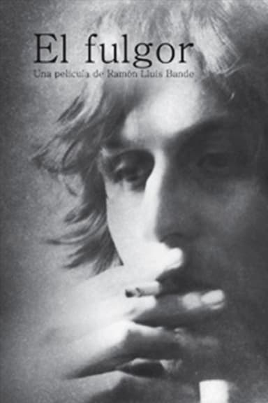 El Fulgor poster