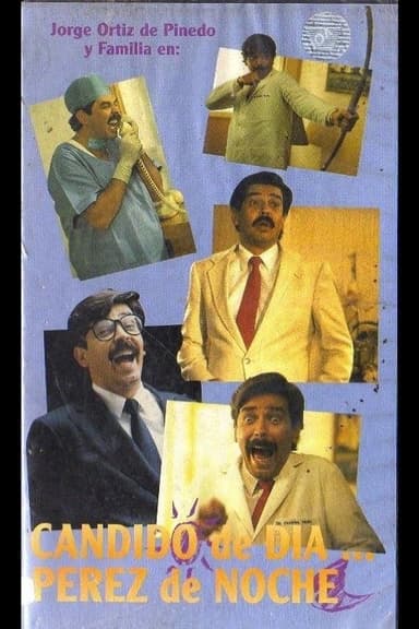 Candido at day, Perez at night poster