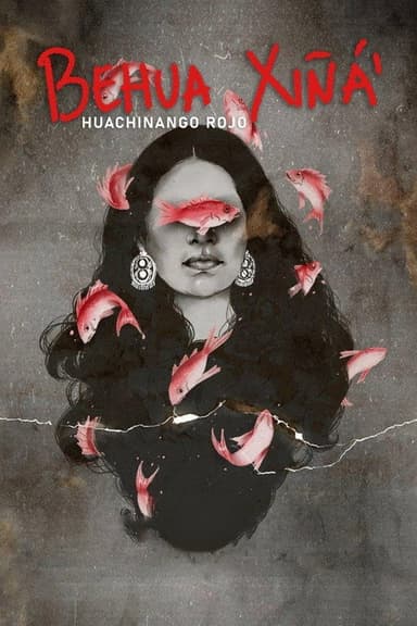 Huachinango Rojo (Behua Xiñá’) poster