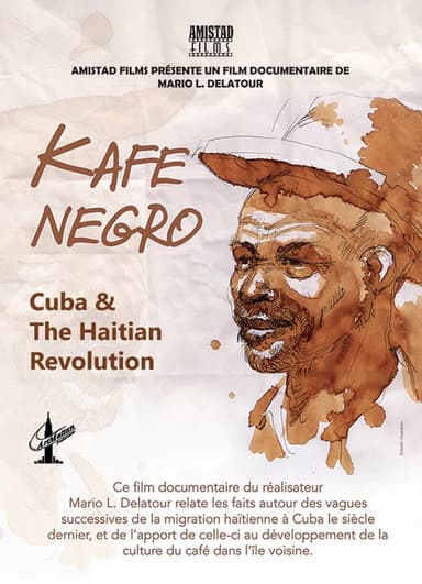 Kafe Negro: Cuba & the Haitian Revolution poster