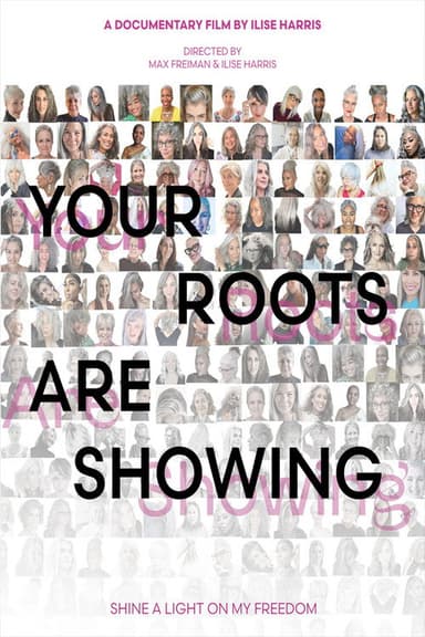 Your Roots Are Showing poster