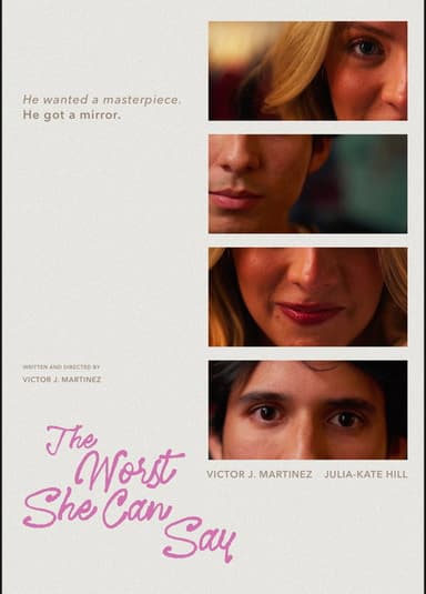 The Worst She Can Say poster