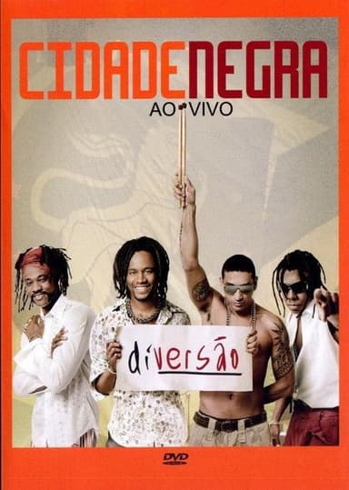 Cidade Negra - Diversão Ao Vivo poster