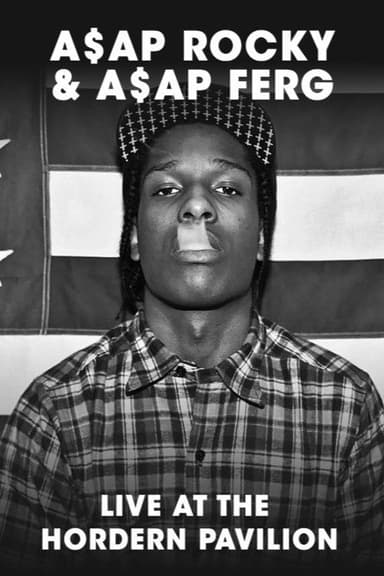 A$AP Rocky & A$AP Ferg - Live at The Hordern Pavilion poster