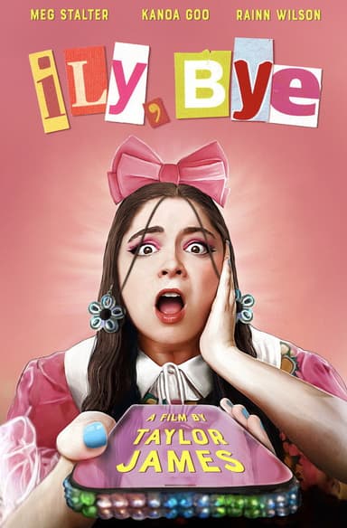 ILY, BYE poster