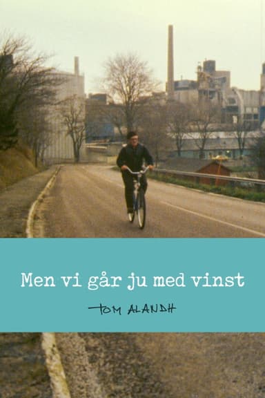 Men vi går ju med vinst poster