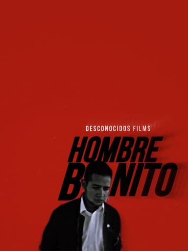 Hombre Bonito poster