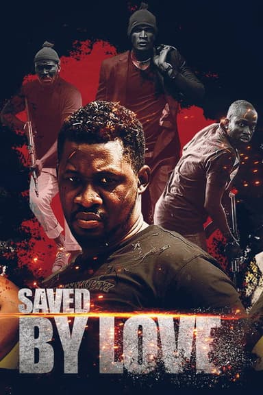 Saved By Love poster