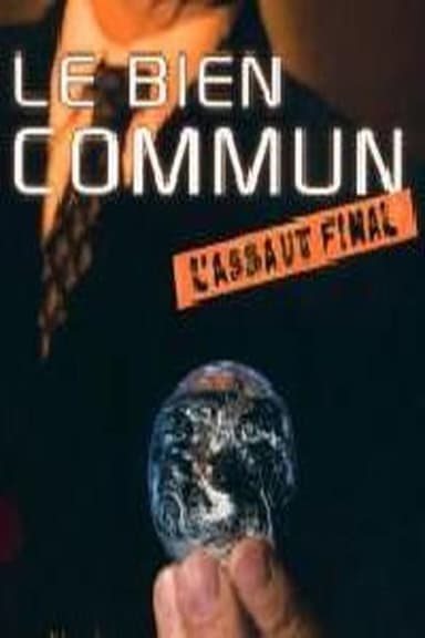 Le bien commun, l’assaut final poster