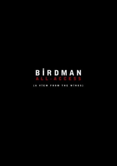 Birdman: All-Access (A View From the Wings) poster