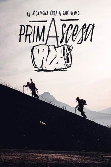 PrimAscesa - La Montagna Creata dall'Uomo poster