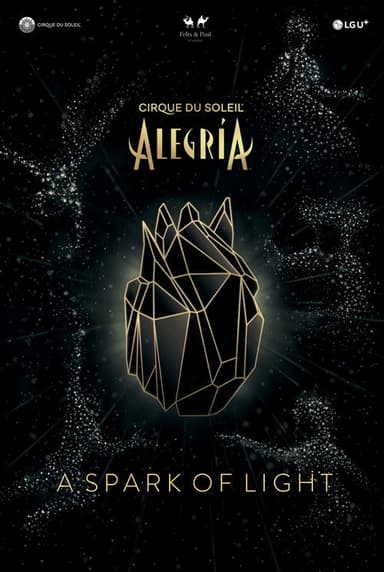 Alegría - A Spark of Light poster