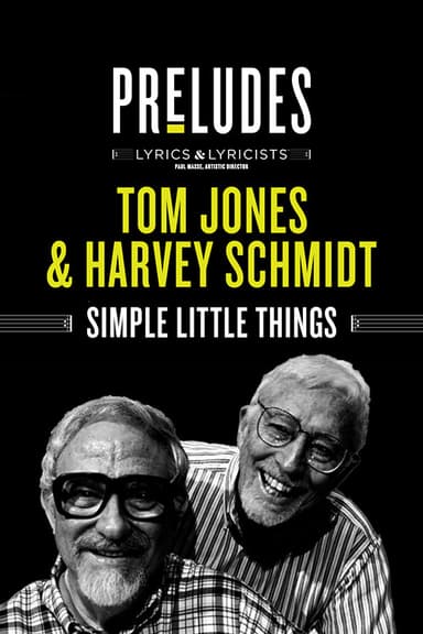 Tom Jones & Harvey Schmidt: Simple Little Things poster