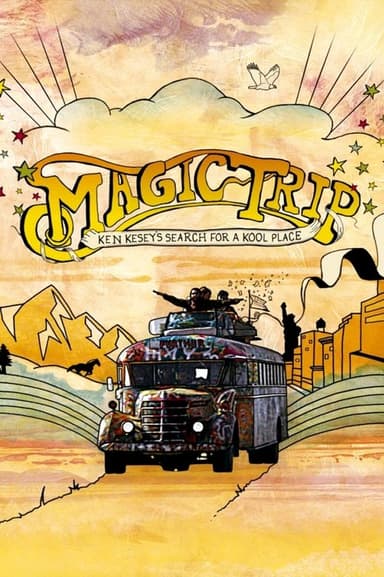 Magic Trip: Ken Kesey's Search for a Kool Place poster