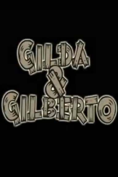 Gilda e Gilberto poster