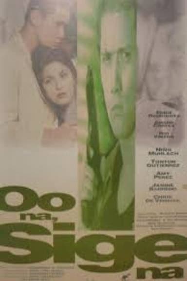 Oo na sige na poster