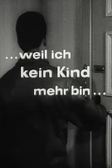 Weil ich kein Kind mehr bin poster