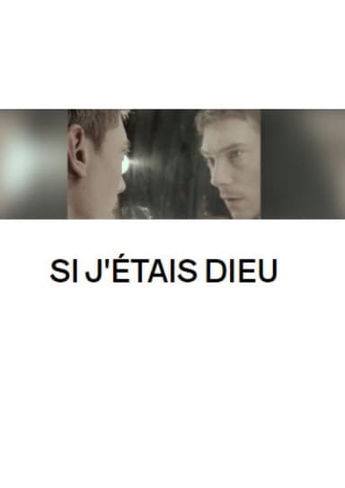 Si j'étais Dieu poster