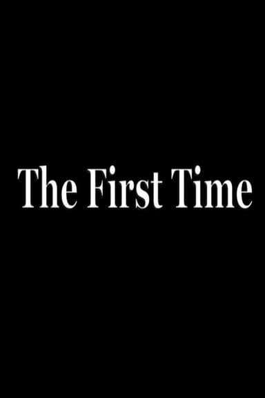 The First Time poster