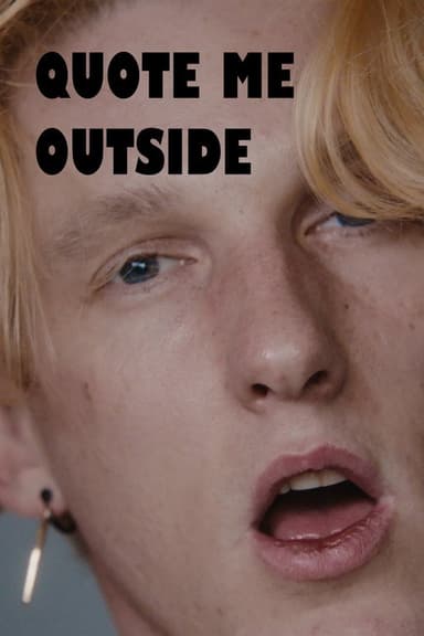 Quote Me Outside poster