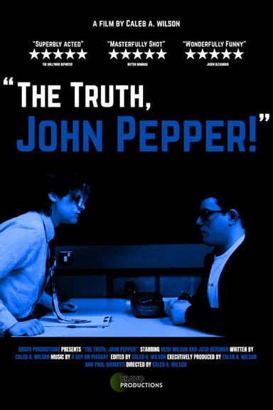 "The Truth, John Pepper!" poster