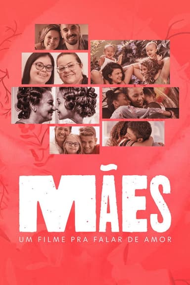 Mães - Um filme pra falar de amor poster