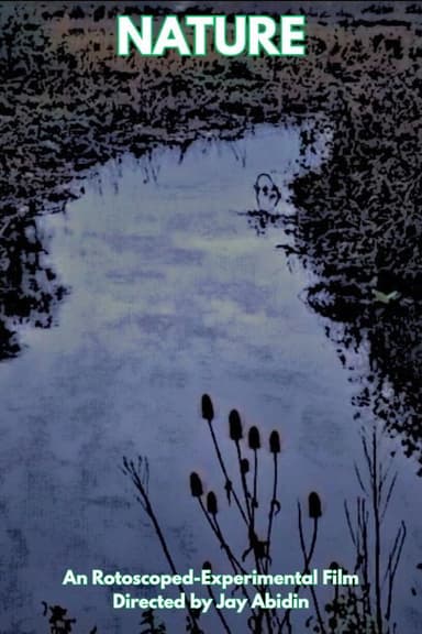 Nature (A Rotoscoped Film) poster