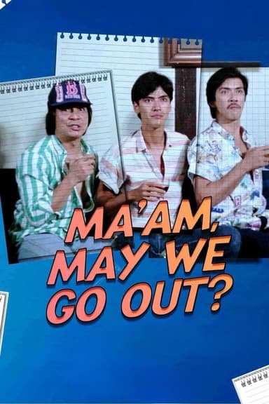Ma'am, May We Go Out? poster
