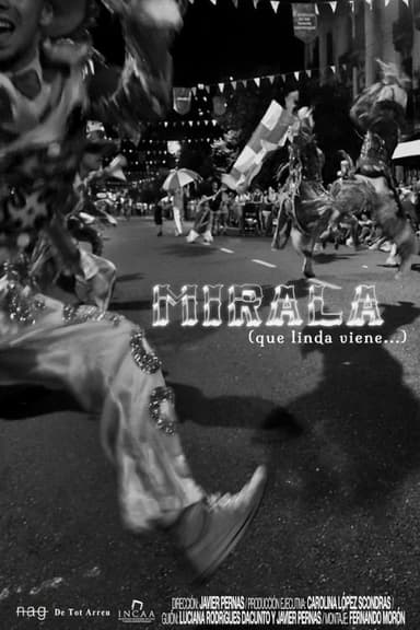 Mirala (qué linda viene…) poster