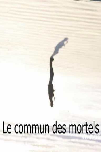 Le commun des mortels poster